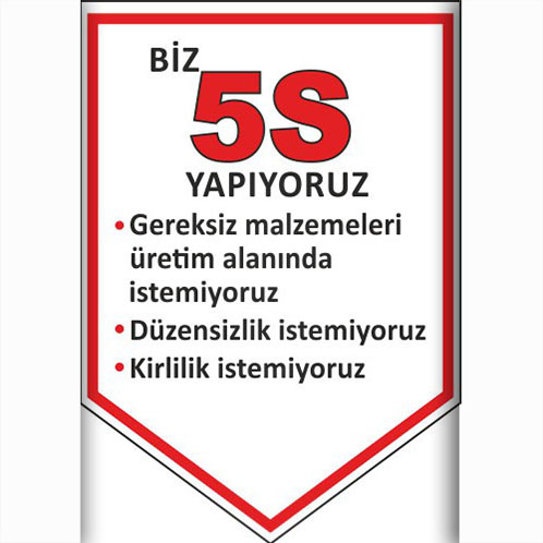Gereksiz Malzemeleri Üretim Alanında İstemiyoruz uyarı levhası