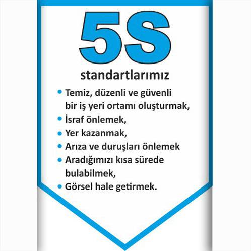 5S Standartlarımız uyarı levhası