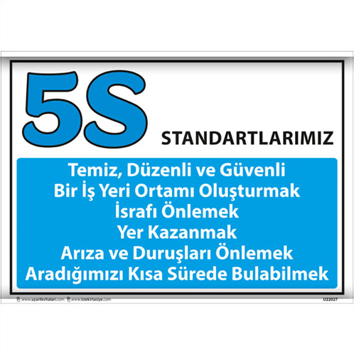 5S Standartlarımız uyarı levhası