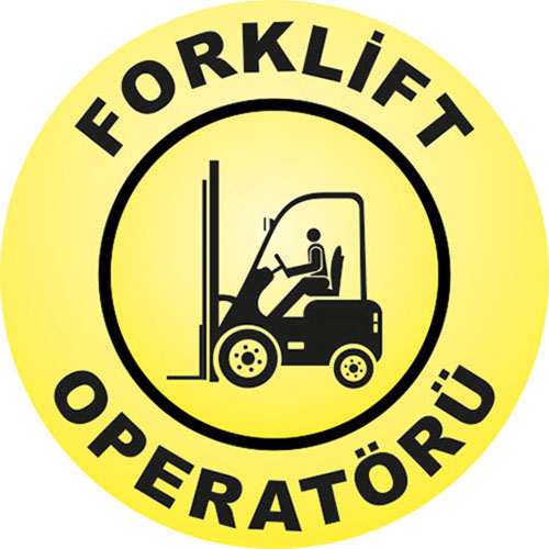 Forklift Operatörü uyarı levhası