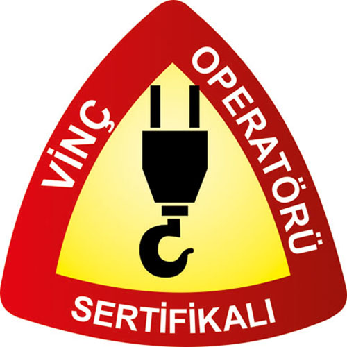 Vinç Operatörü Sertifikalı uyarı levhası