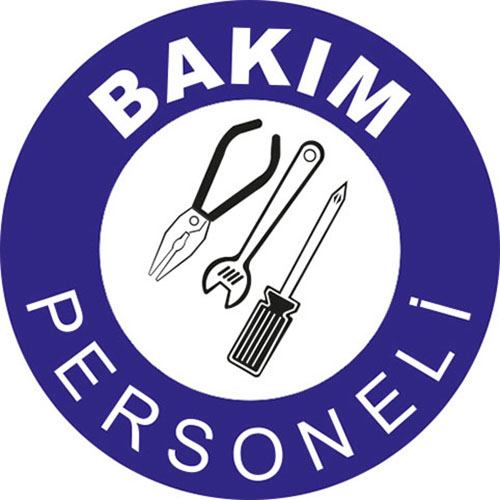 Bakım Personeli uyarı levhası