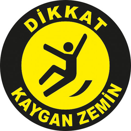 Dikkat Kaygan Zemin uyarı levhası
