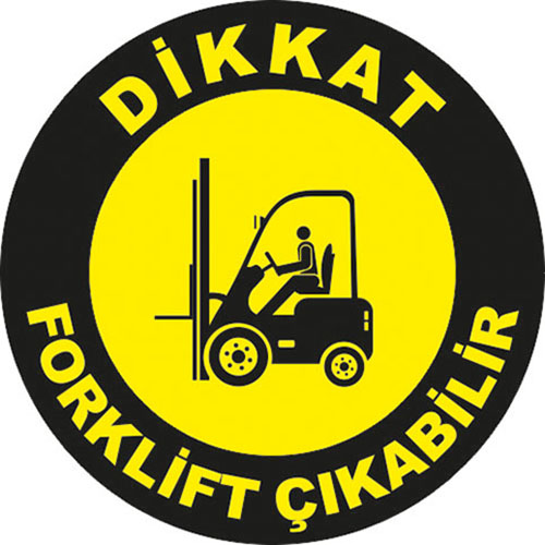 Dikkat Forklift Çıkabilir uyarı levhası