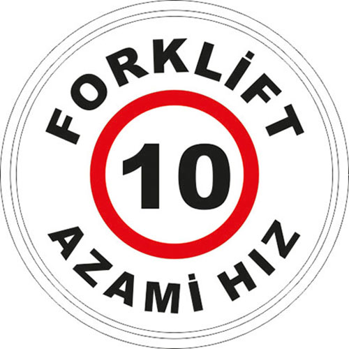 Forklift Azami Hız uyarı levhası