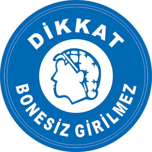 Dikkat Bonesiz Girilmez uyarı levhası