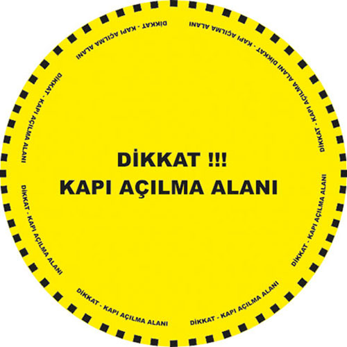 Dikkat Kapı Açılma Alanı uyarı levhası
