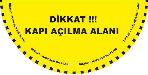 Dikkat Kapı Açılma Alanı uyarı levhası