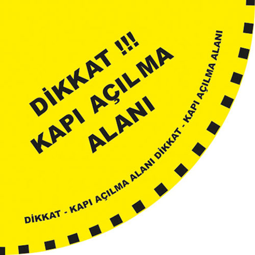 Dikkat Kapı Açılma Alanı uyarı levhası