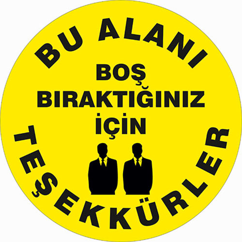 Bu Alan Boş Bıraktığınız İçin Teşekkürler uyarı levhası