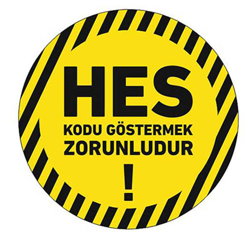 HES Kodu Göstermek Zorunludur uyarı levhası
