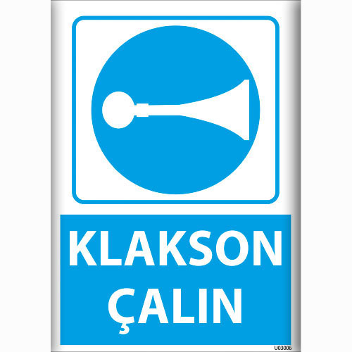 Klakson Çalın uyarı levhası