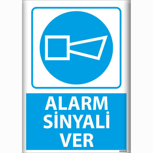 Alarm Sinyali Ver uyarı levhası