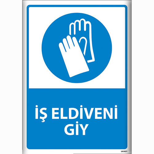 İş Eldiveni Giy uyarı levhası