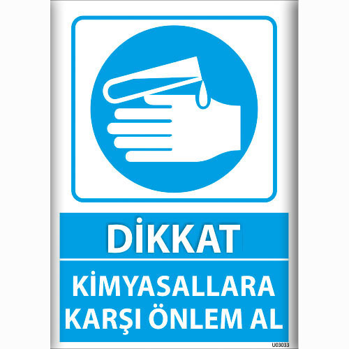 Dikkat Kimyasallara Karşı Önlem Al uyarı levhası