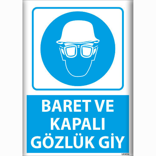 Baret ve Kapalı Gözlük Giy uyarı levhası