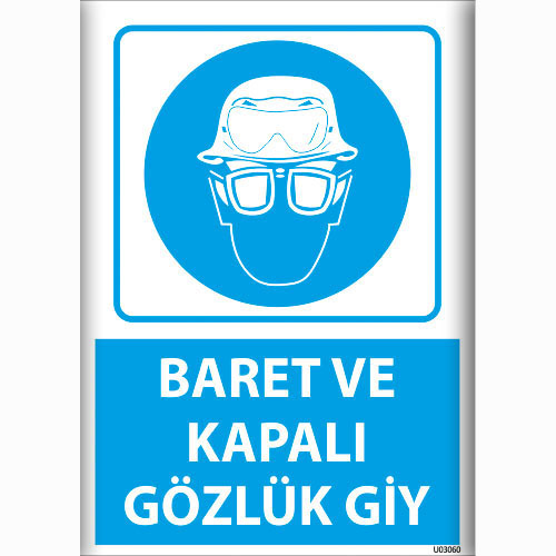Baret ve Kapalı Gözlük Giy uyarı levhası