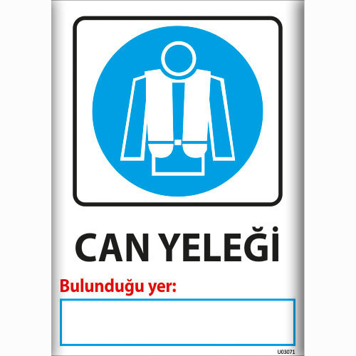 Can Yeleği uyarı levhası