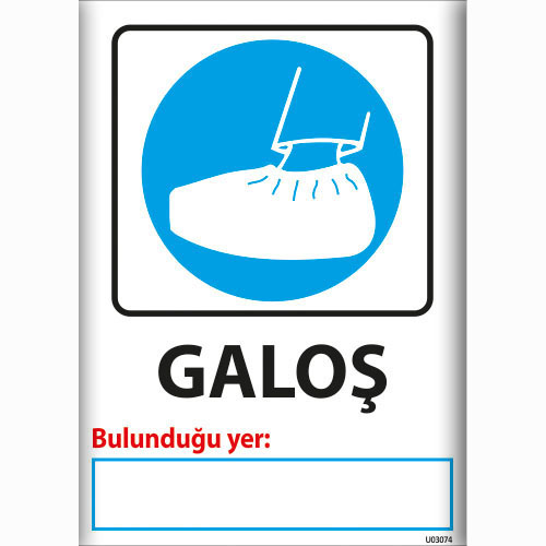 Galoş uyarı levhası