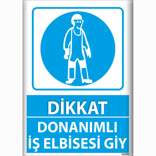 Dikkat Donanımlı İş Elbisesi Giy uyarı levhası