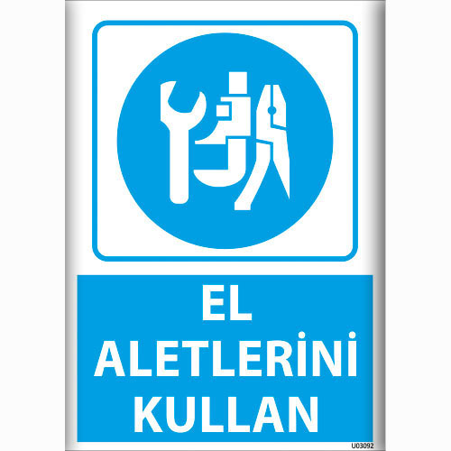 El Aletlerini Kullan uyarı levhası
