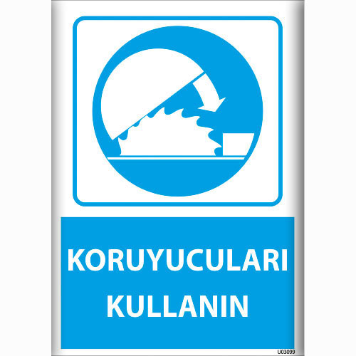 Koruyucuları Kullanın uyarı levhası