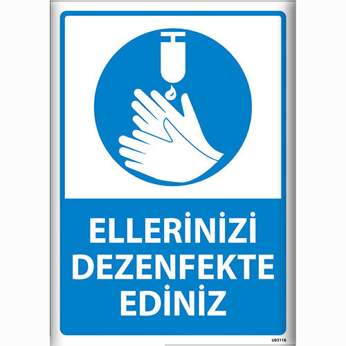 Ellerinizi Dezenfekte Ediniz uyarı levhası