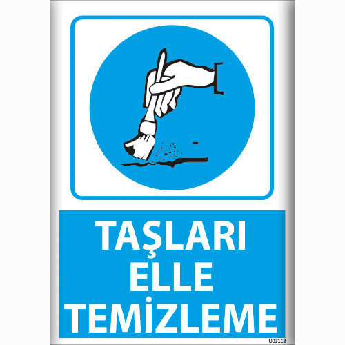 Taşları Elle Temizleme uyarı levhası