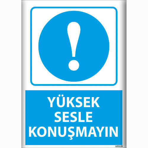 Yüksek Sesle Konuşmayın uyarı levhası