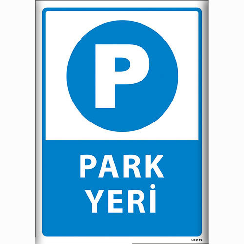 Park Yeri uyarı levhası