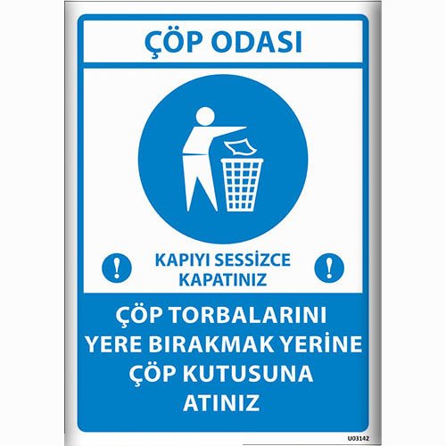 Çöp Torbalarını Yere Atmak Yerine Çöp Kutusuna Atınız uyarı levhası