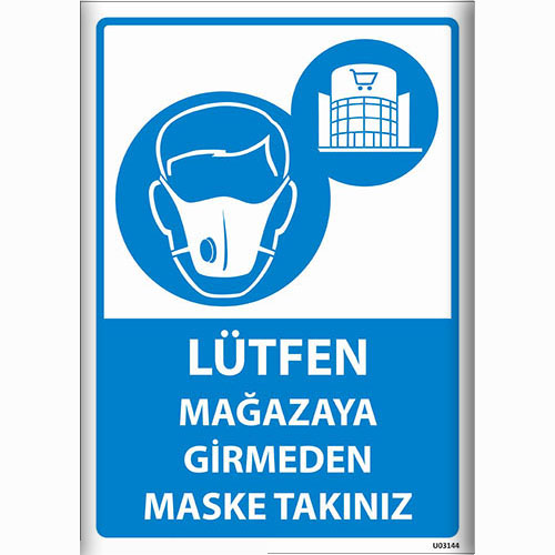 Lütfen Mağazaya Girmeden Maske Takınız uyarı levhası