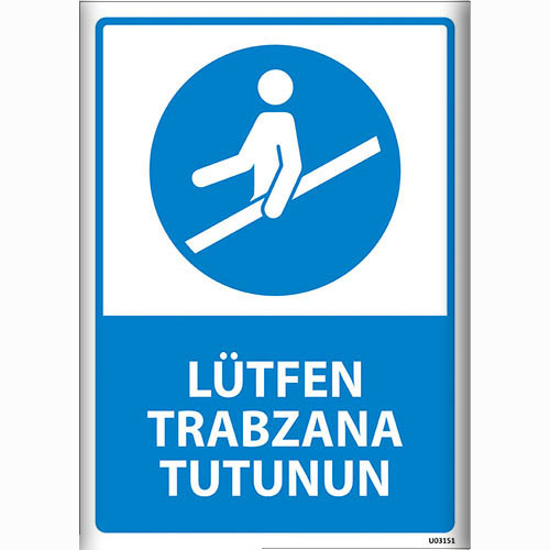 Lütfen Trabzana Tutunun uyarı levhası