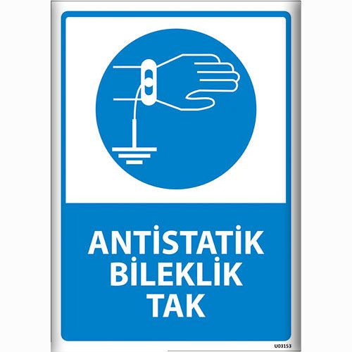 Antistatik Bileklik Tak uyarı levhası
