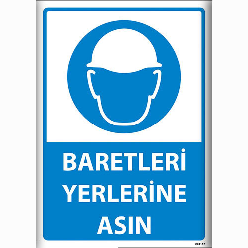 Baretleri Yerlerine Asın uyarı levhası