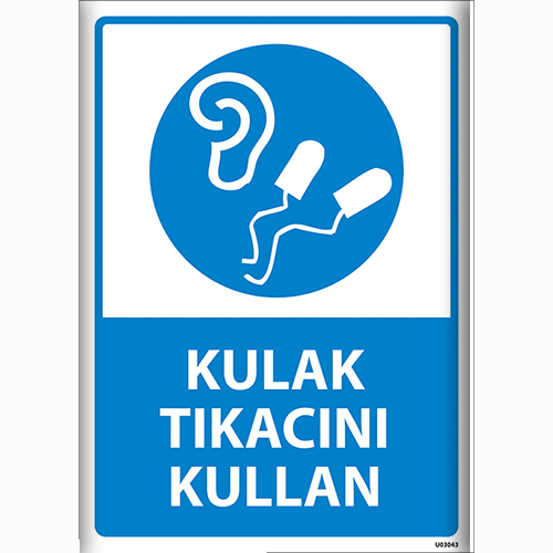 Kulaklık Tıkacını Kullan uyarı levhası