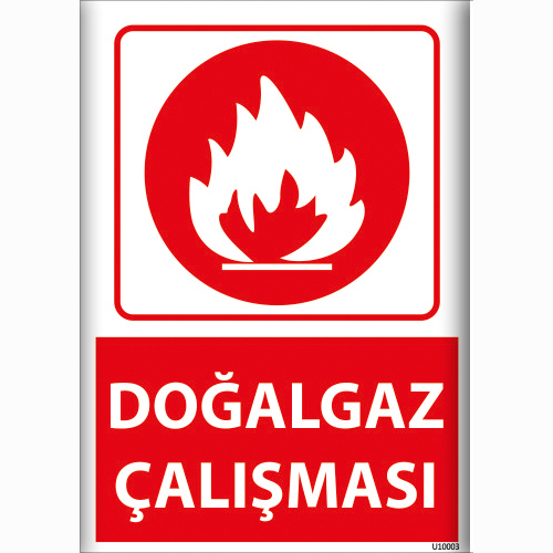 Doğalgaz Çalışması uyarı levhası