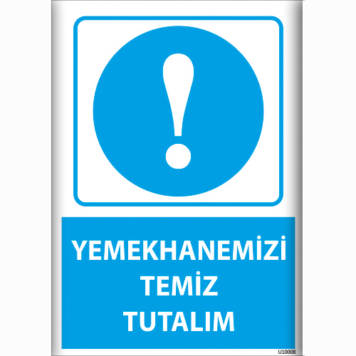 Yemekhanemizi Temiz Tutalım uyarı levhası