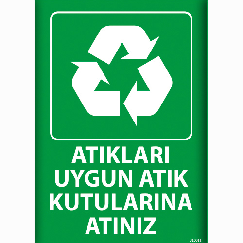 Atıkları Uygun Atık Kutularına Atınız uyarı levhası