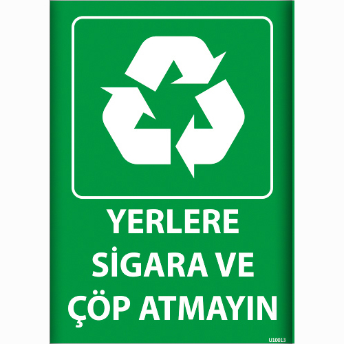 Yerlere Sigara ve Çöp Atmayın uyarı levhası