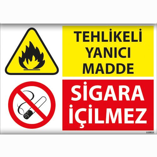 Tehlikeli Yanıcı Madde Sigara İçilmez uyarı levhası