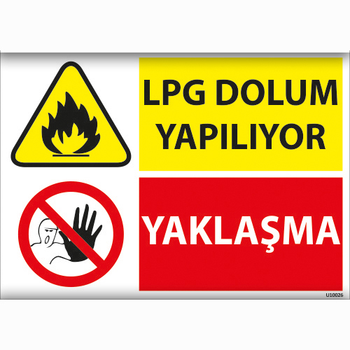 LPG Dolum Yapılıyor Yaklaşma uyarı levhası