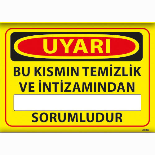 Bu Kısmın Temizlik ve İmtizamından Sorumludur uyarı levhası