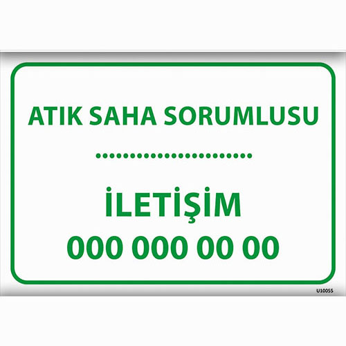 Atık Saha Sorumlusu İletişim uyarı levhası