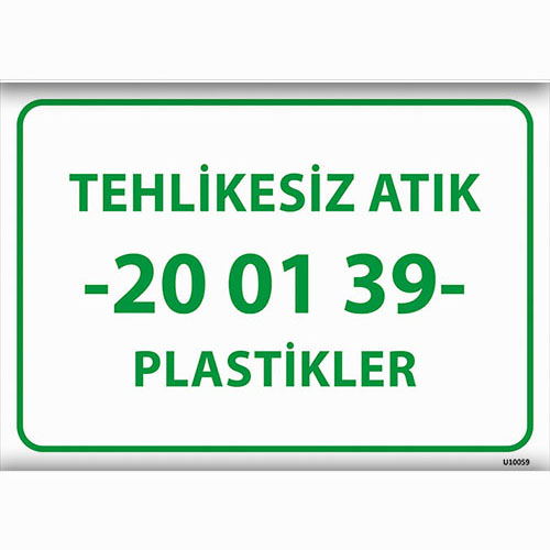 Tehlikesiz Atık 20 01 39 uyarı levhası