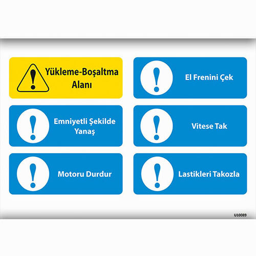 Yükleme-Boşaltma Alanı uyarı levhası