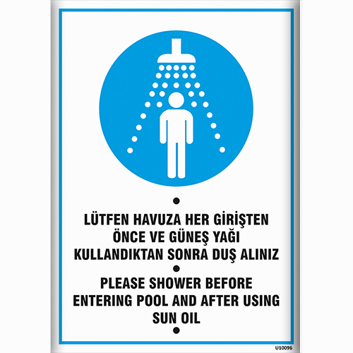 Lütfen Havuza Her Girişten Önce ve Güneş Yağı Kullandıktan Sonra Duş Alınız uyarı levhası