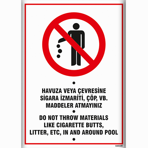 Havuza veya Çevresine Sigara İzmariti Çöp ve vb. Maddeler Atmayınız uyarı levhası