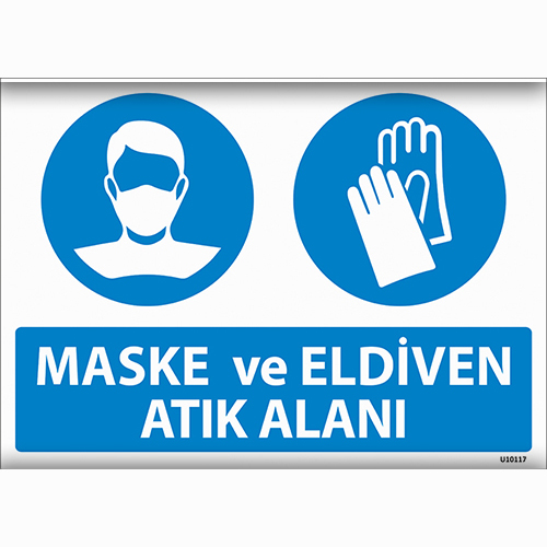 Maske ve Eldiven Atık Alanı uyarı levhası