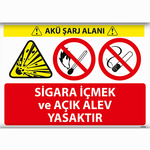 Akü Şarj Alanı Sigara İçmek ve Açık Alev Yasaktır uyarı levhası